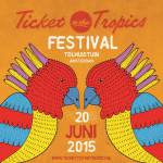 Ticket to the Tropics Festival