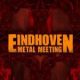 Eindhoven Metal Meeting 2016
