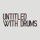 Untitled With Drums