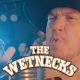 The Wetnecks