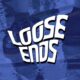 Loose Ends 2024 logo